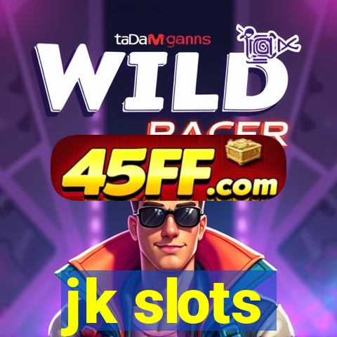jk slots